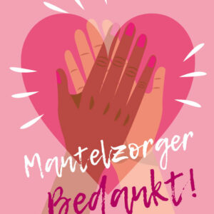 25 kaartjes 'mantelzorger bedankt' Highfive