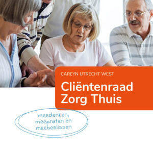 25 folders Cliëntenraad Zorg Thuis (UW)